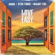 Anora — Love Me Easy Ft Stick Figure & Walshy Fire